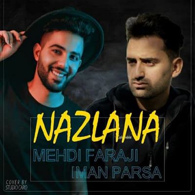 مهدی فرجی و ایمان پارسا نازلانا